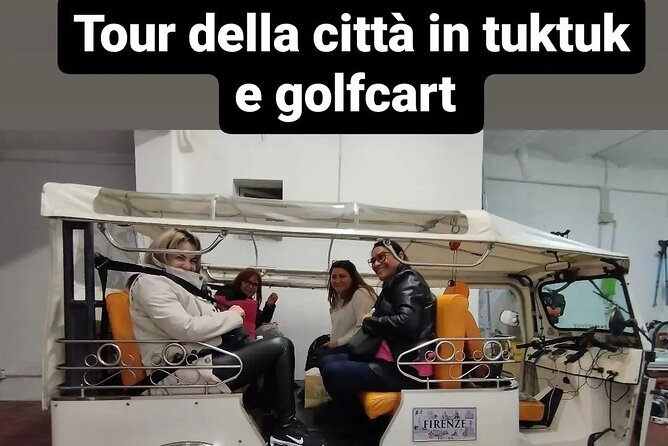 Tour panoramic di firenze o in golf cart etuktuk (Minimum 2 PAX) - What the Best-Case Tour Feels Like (From the Reviews Patterns)